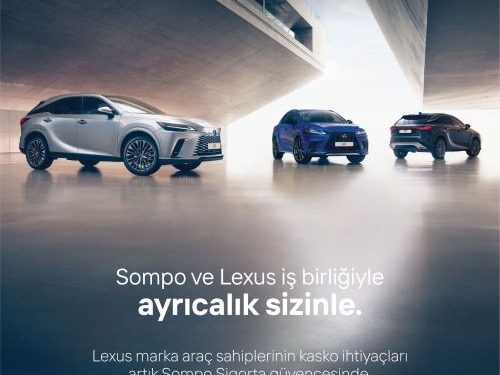  Sompo Sigorta’dan Lexus araç sahiplerine avantajlarla dolu kasko çözümleri